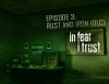 Превью изображения 0: In Fear I Trust - Episode 3: Rust and Iron (DLC)