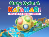 Превью изображения 0: Once Upon A KATAMARI - King of All Sounds Edition